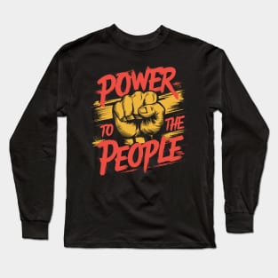 Power To The People Clenched Fist Design Long Sleeve T-Shirt